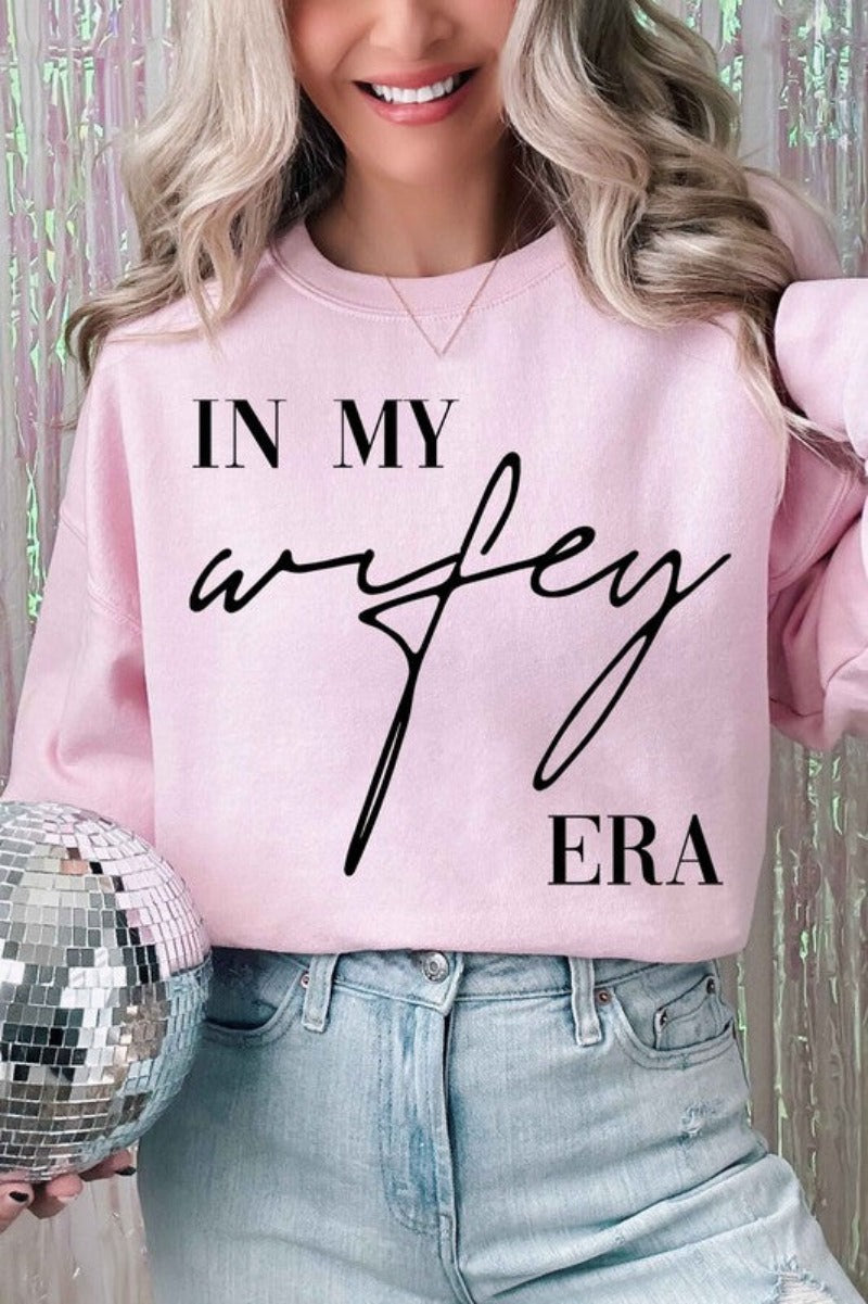 In My Wifey Era Graphic Sweatshirt