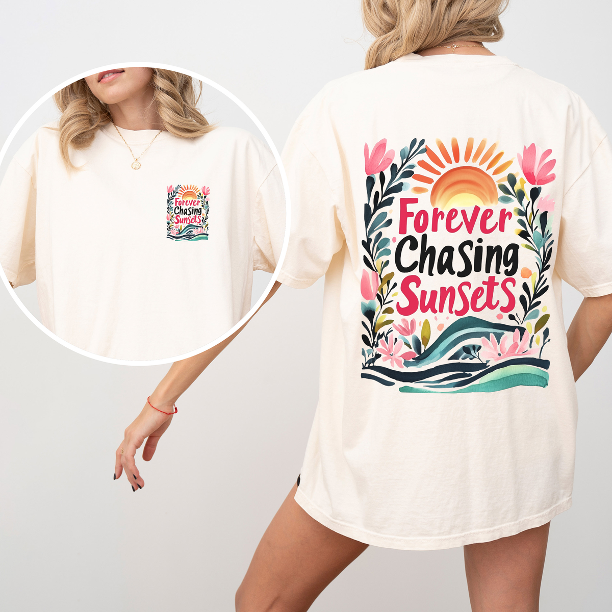 Forever Chasing Sunsets Beach Summer Flowers Botanical Front And Back Comfort Colors Tee
